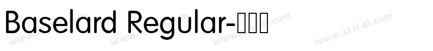 Baselard Regular字体转换 Baselard Regular字体转换